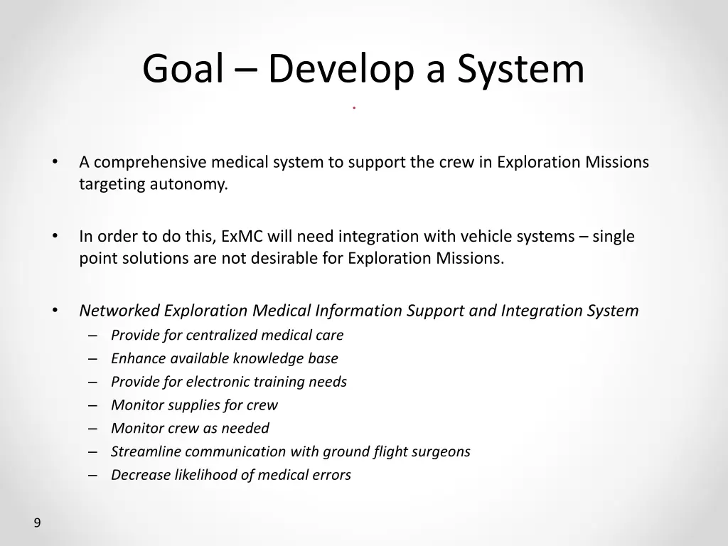 goal develop a system