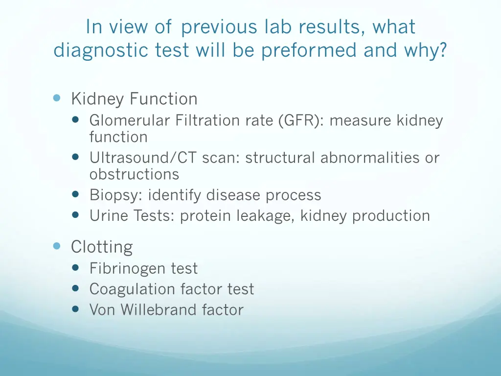 in view of previous lab results what diagnostic