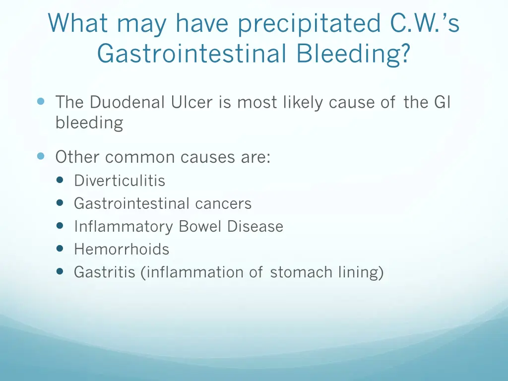 what may have precipitated c w s gastrointestinal