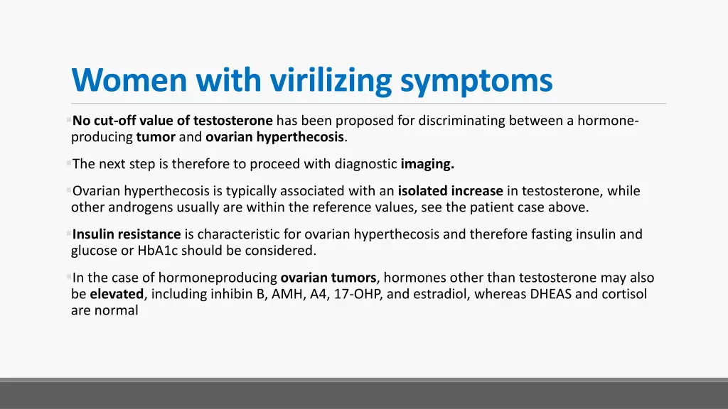 women with virilizing symptoms
