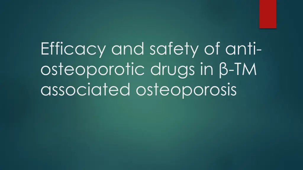efficacy and safety of anti osteoporotic drugs