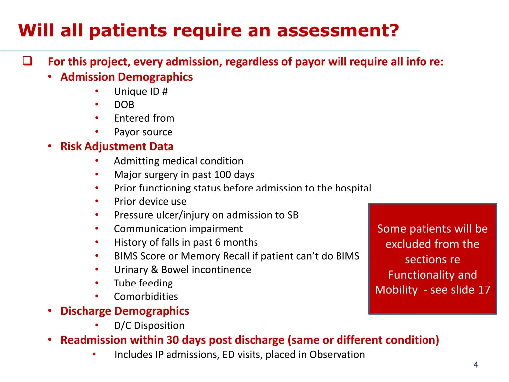 will all patients require an assessment