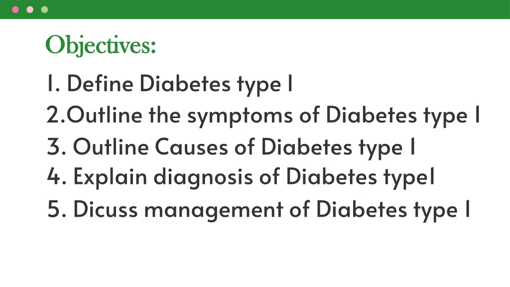 objectives objectives 1 define diabetes type