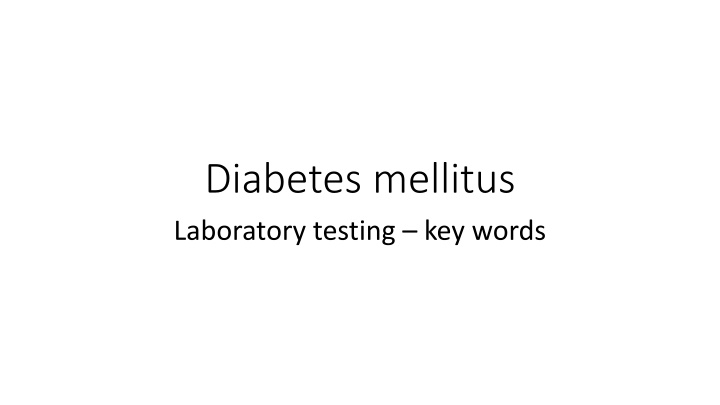 diabetes mellitus laboratory testing key words