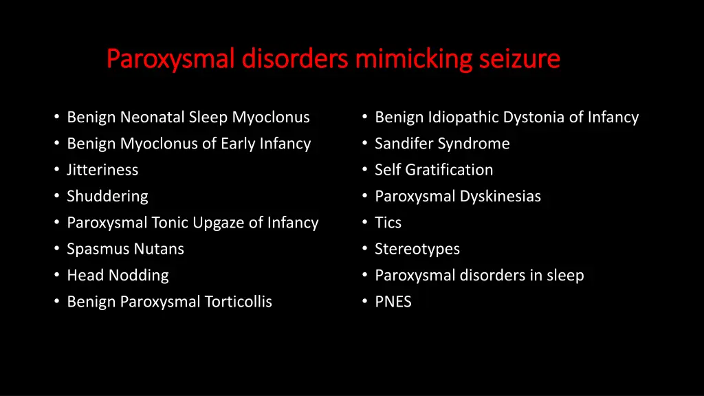 paroxysmal disorders mimicking seizure paroxysmal