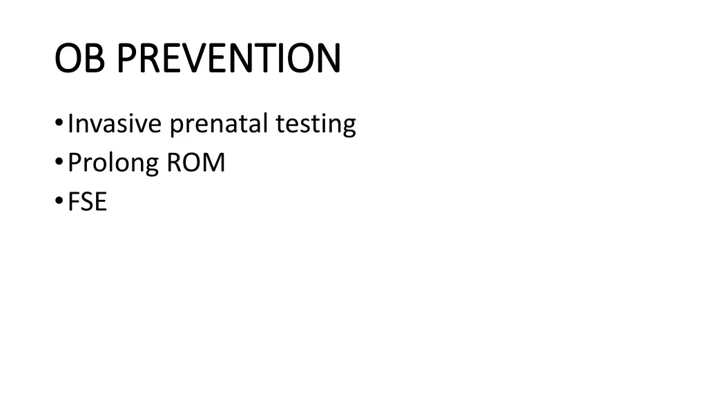 ob prevention ob prevention