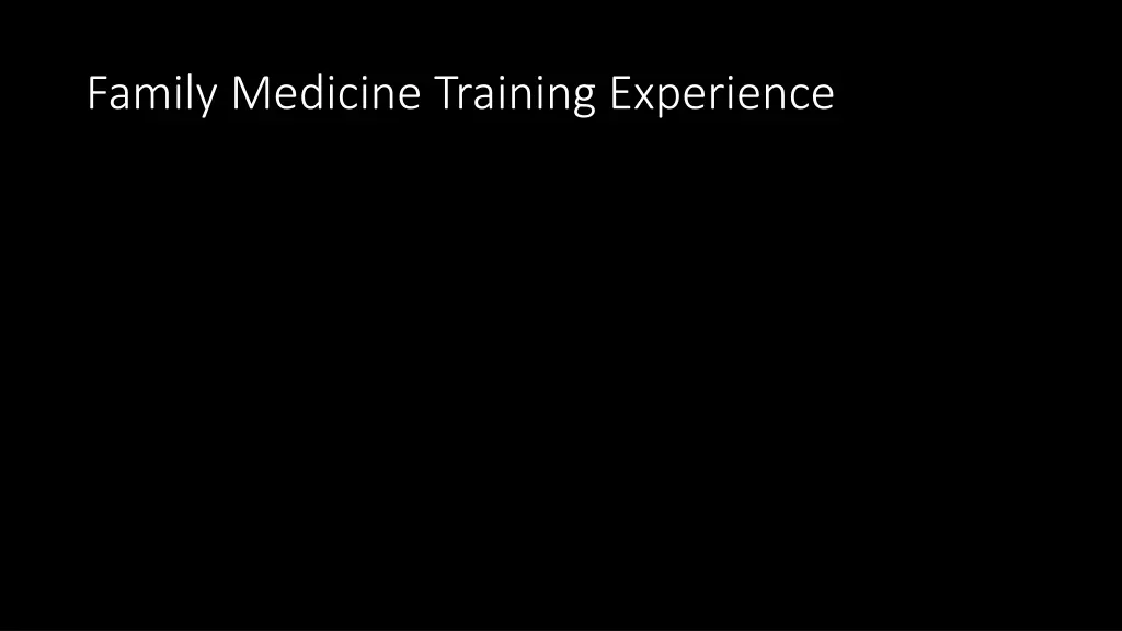 family medicine training experience