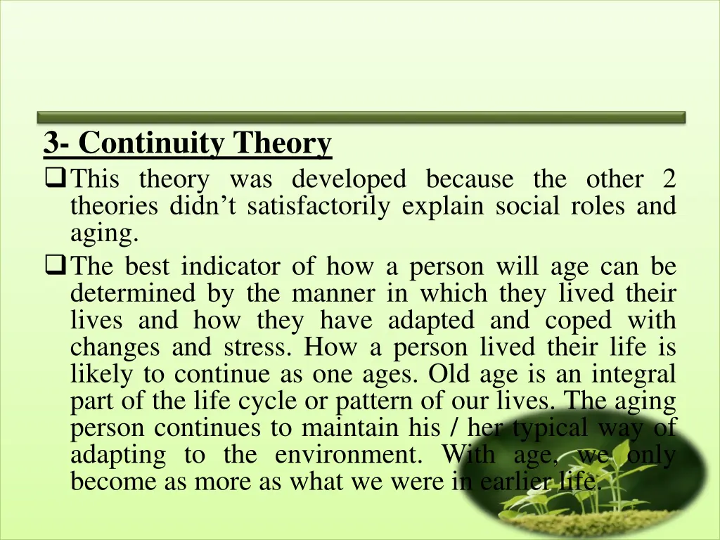 3 continuity theory this theory was developed