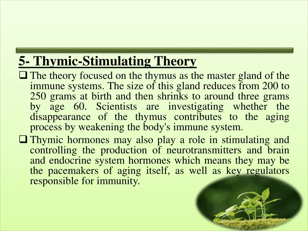 5 thymic stimulating theory the theory focused