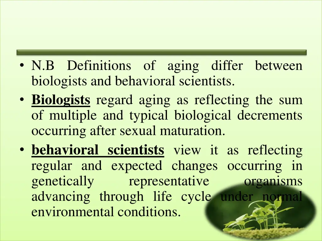 n b definitions of aging differ between