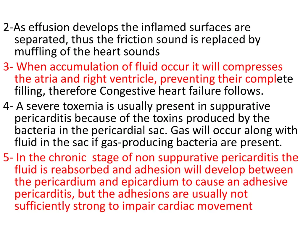 2 as effusion develops the inflamed surfaces