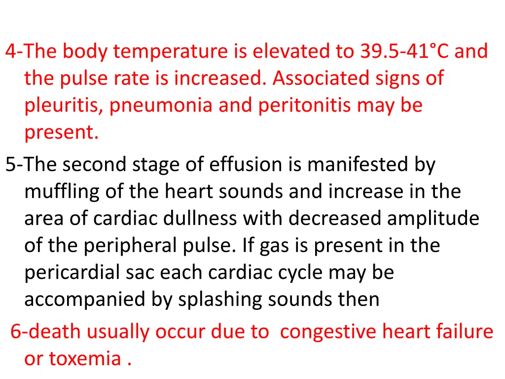 4 the body temperature is elevated