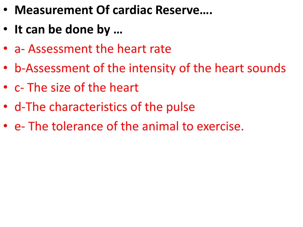 measurement of cardiac reserve it can be done