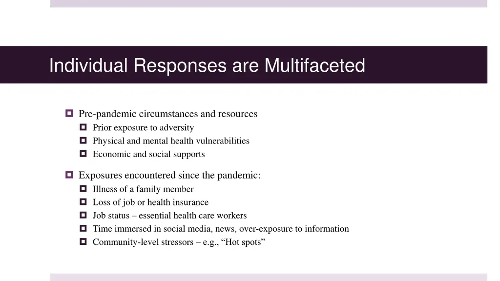 individual responses are multifaceted