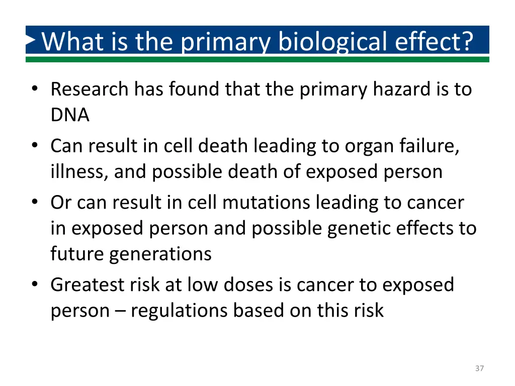 what is the primary biological effect