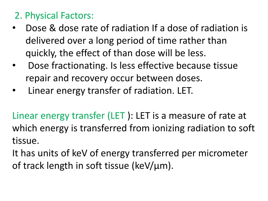 2 physical factors dose dose rate of radiation