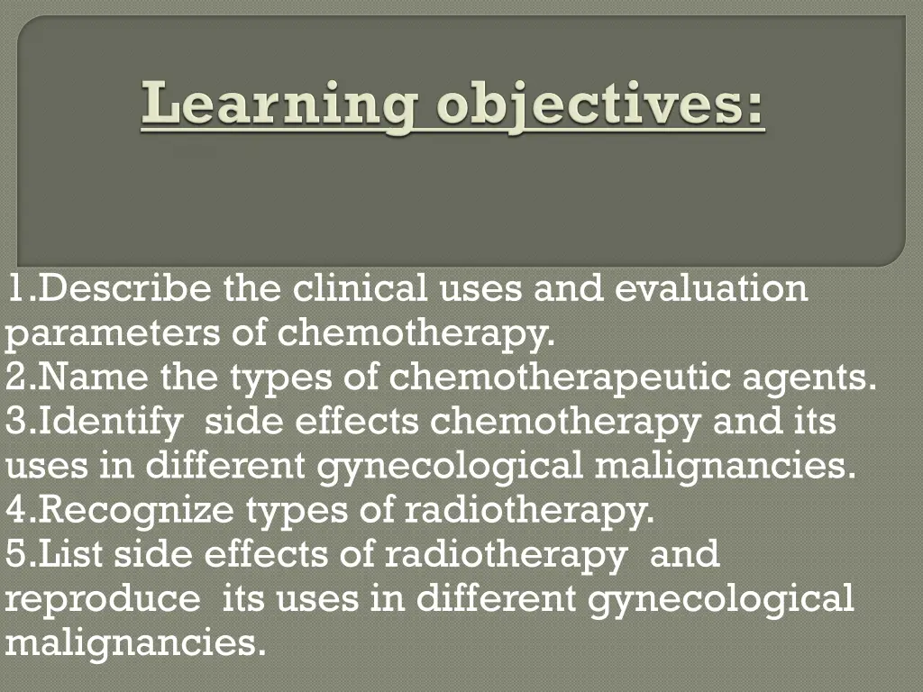 1 describe the clinical uses and evaluation