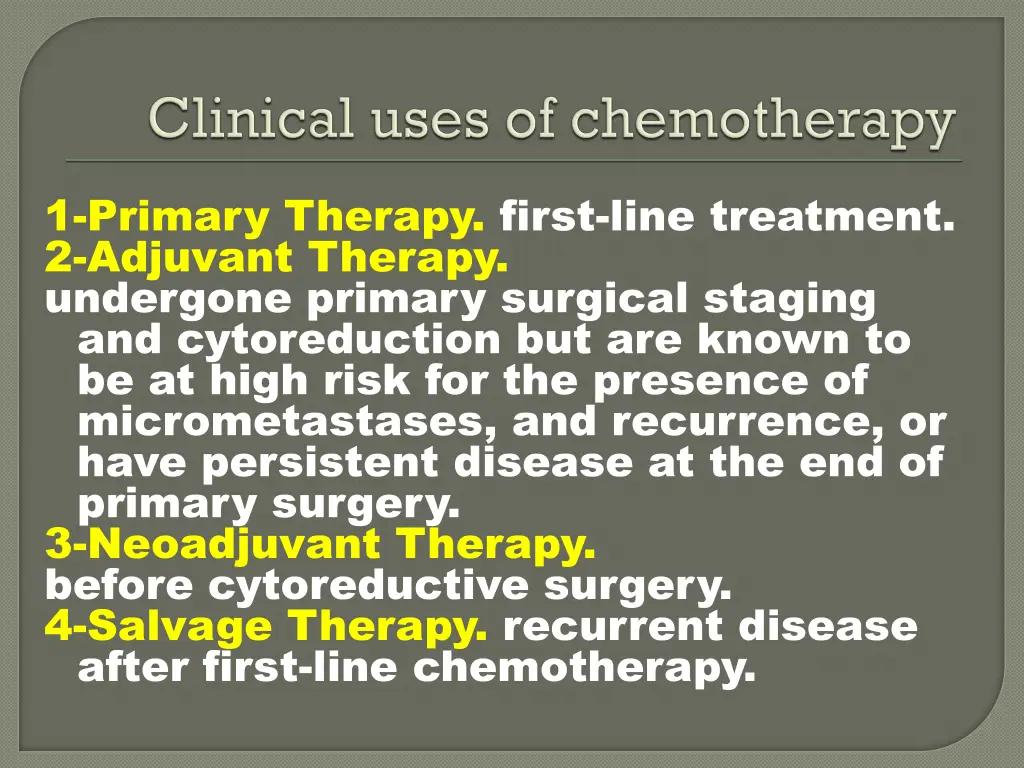 1 primary therapy first line treatment 2 adjuvant