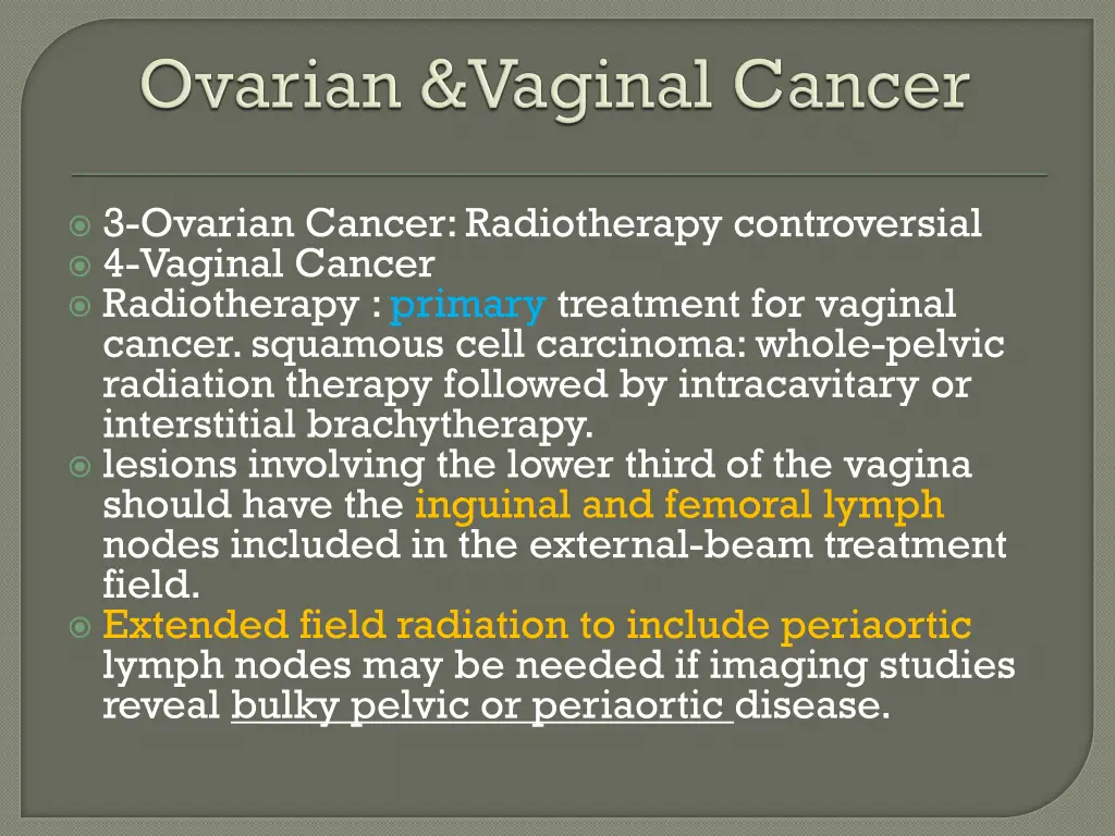 3 ovarian cancer radiotherapy controversial