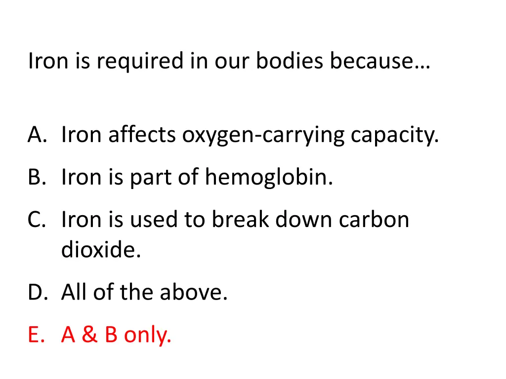 iron is required in our bodies because