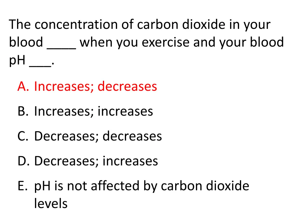 the concentration of carbon dioxide in your blood