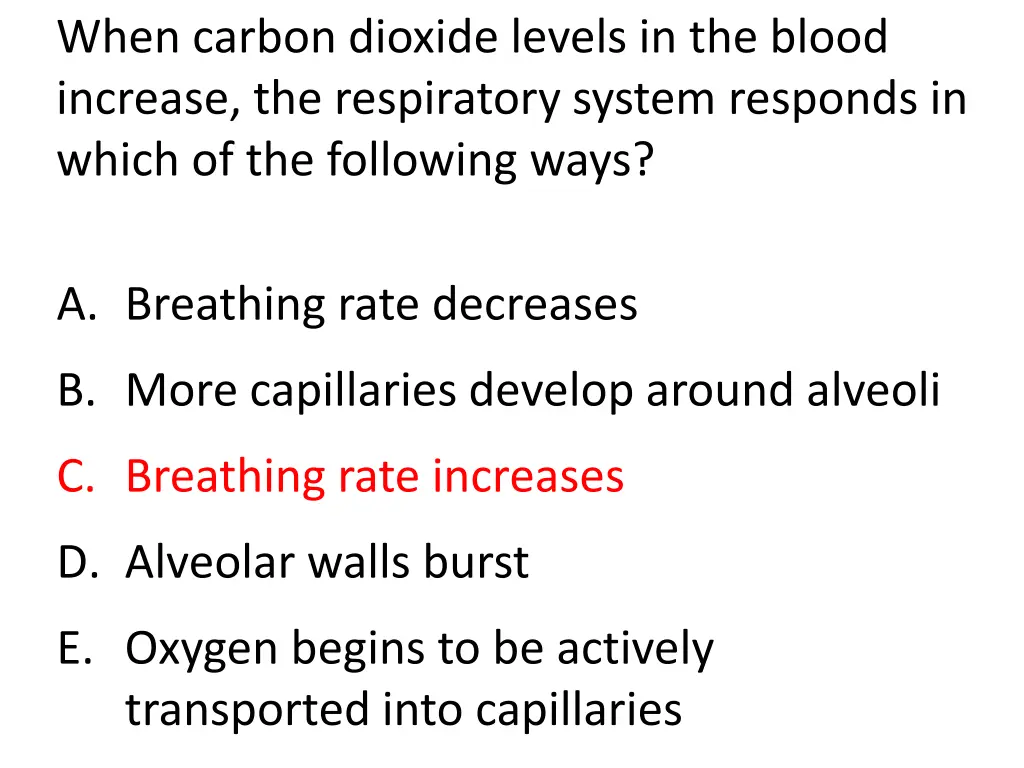 when carbon dioxide levels in the blood increase