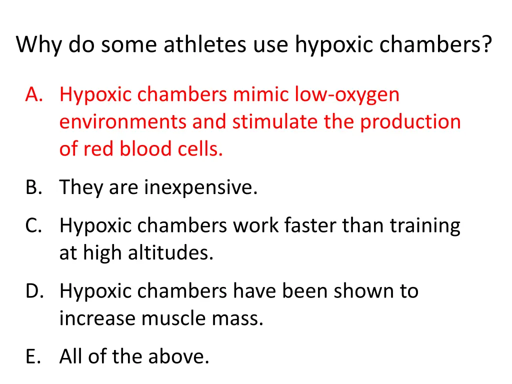 why do some athletes use hypoxic chambers