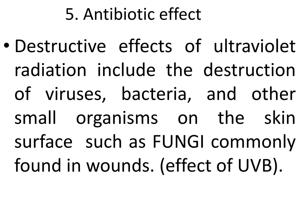 5 antibiotic effect destructive effects