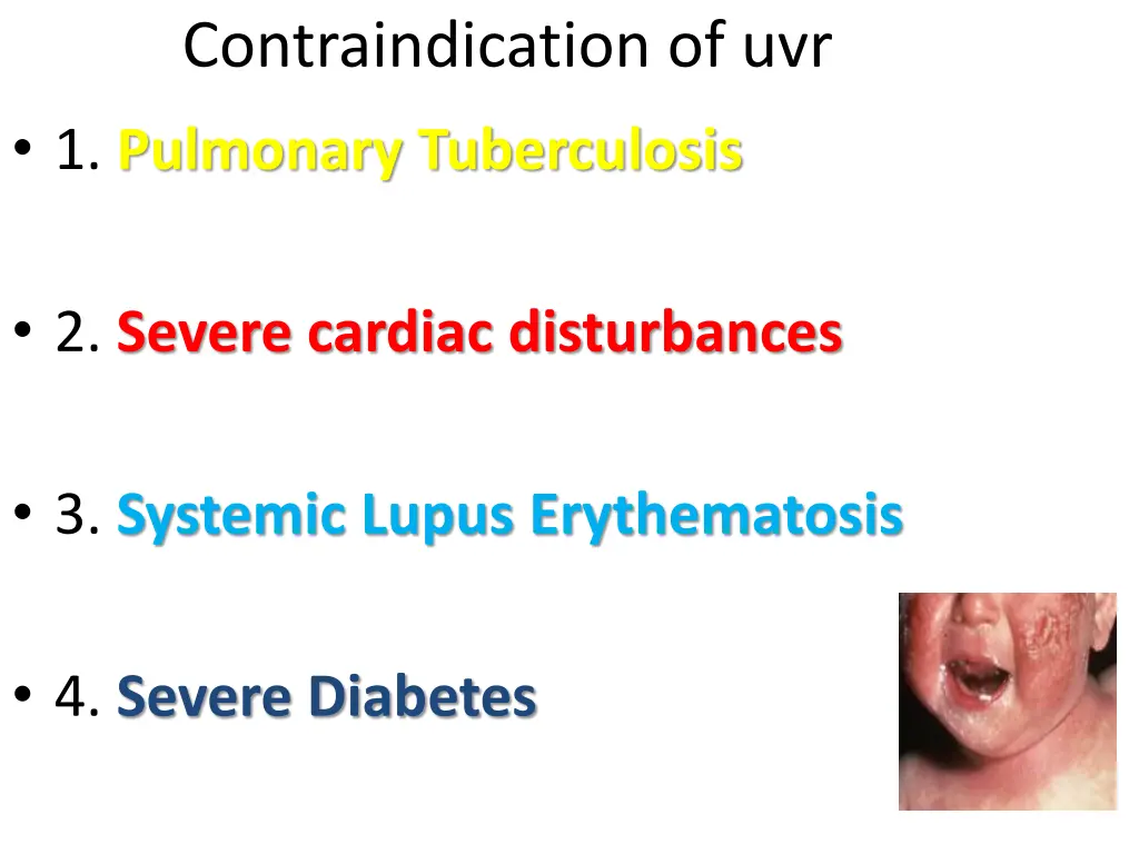 contraindication of uvr 1 pulmonary tuberculosis