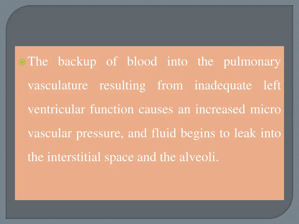 the backup of blood into the pulmonary