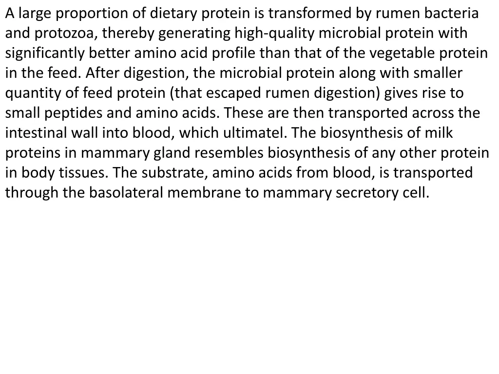 a large proportion of dietary protein