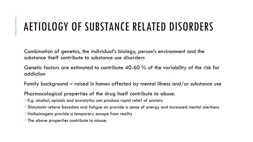 aetiology of substance related disorders
