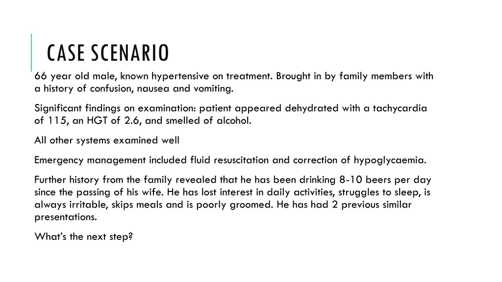 case scenario 66 year old male known hypertensive