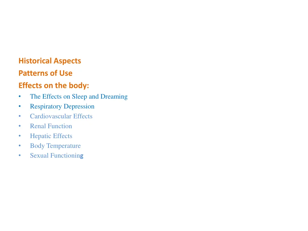 historical aspects patterns of use effects