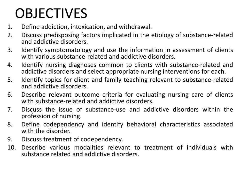 objectives define addiction intoxication