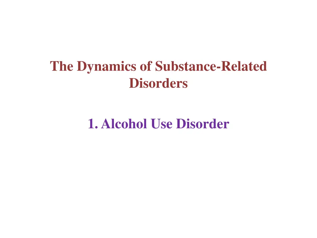 the dynamics of substance related disorders