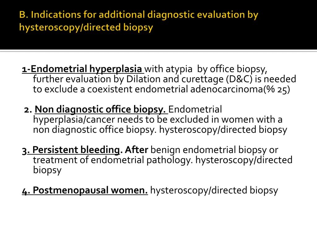 1 endometrial hyperplasia with atypia by office