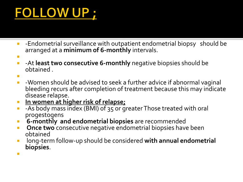 endometrial surveillance with outpatient