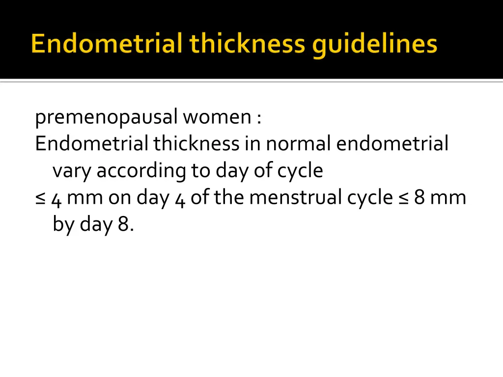 premenopausal women endometrial thickness