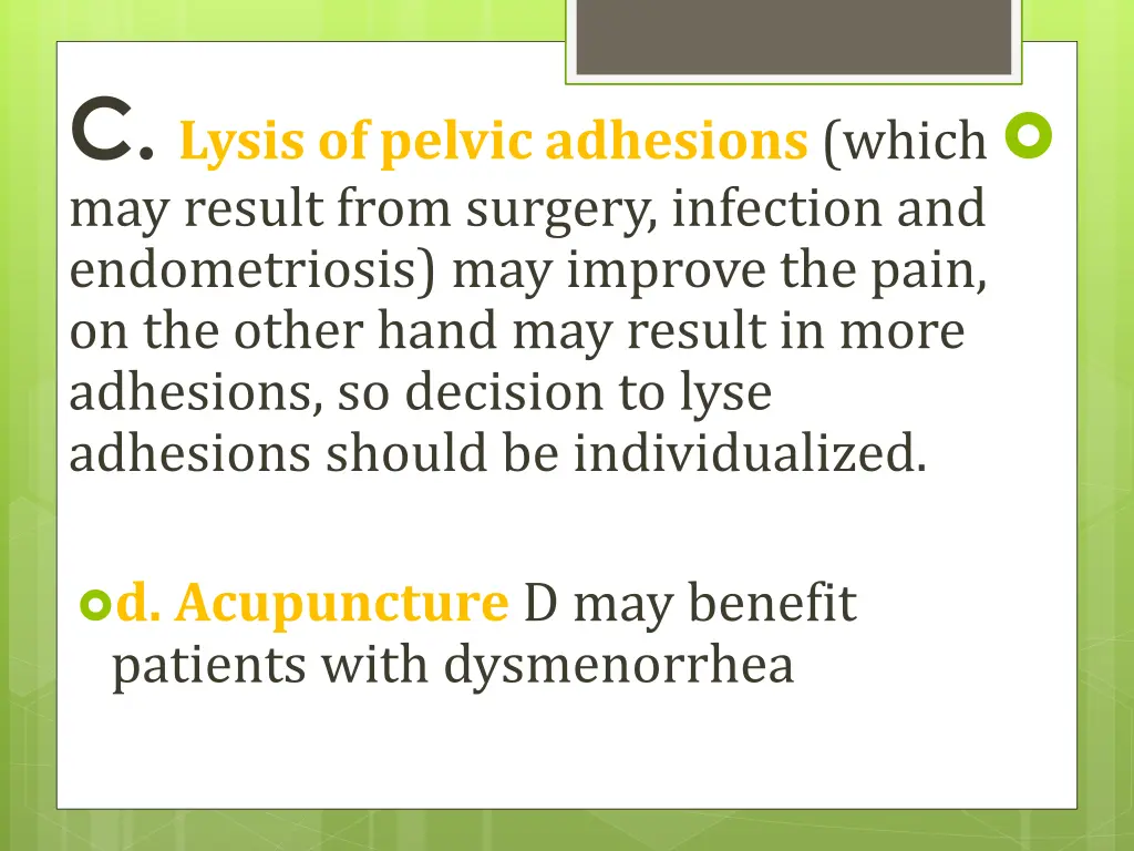 c lysis of pelvic adhesions which may result from