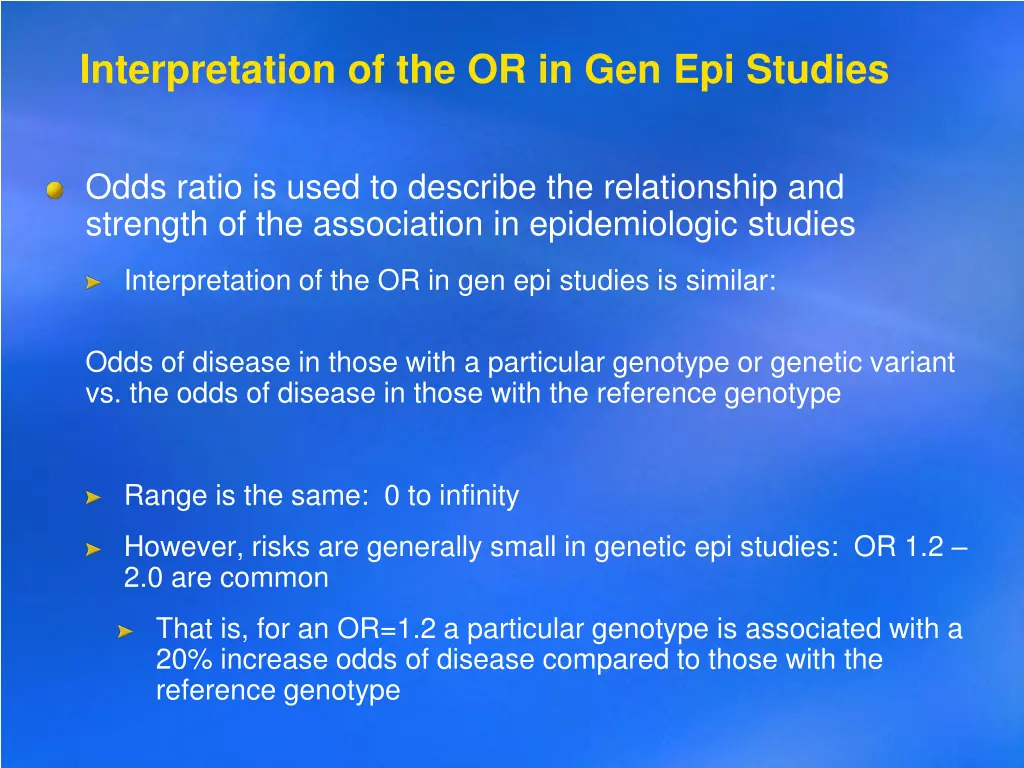 interpretation of the or in gen epi studies