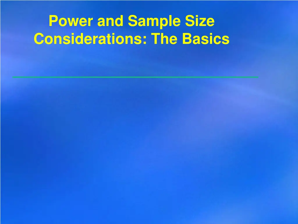 power and sample size considerations the basics