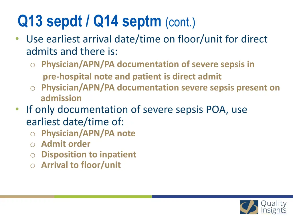 q13 sepdt q14 septm cont use earliest arrival