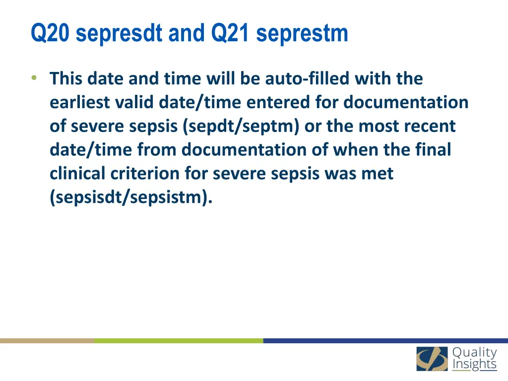 q20 sepresdt and q21 seprestm