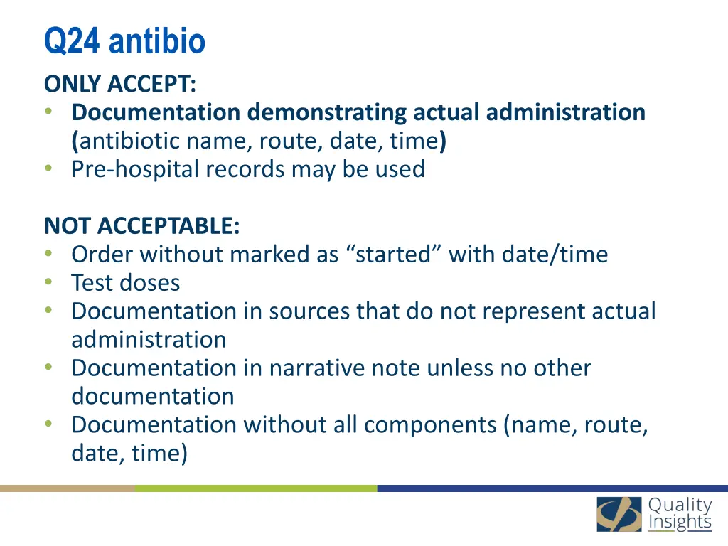 q24 antibio only accept documentation