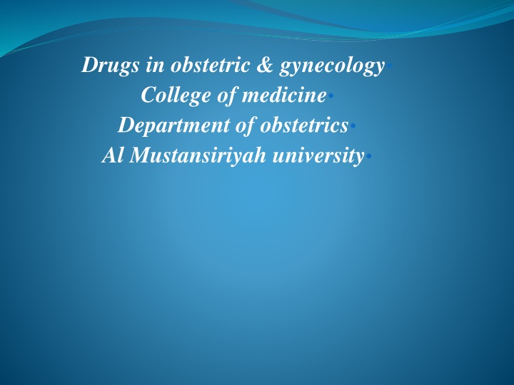 drugs in obstetric gynecology college of medicine