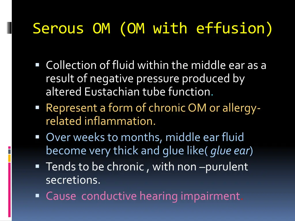 serous om om with effusion