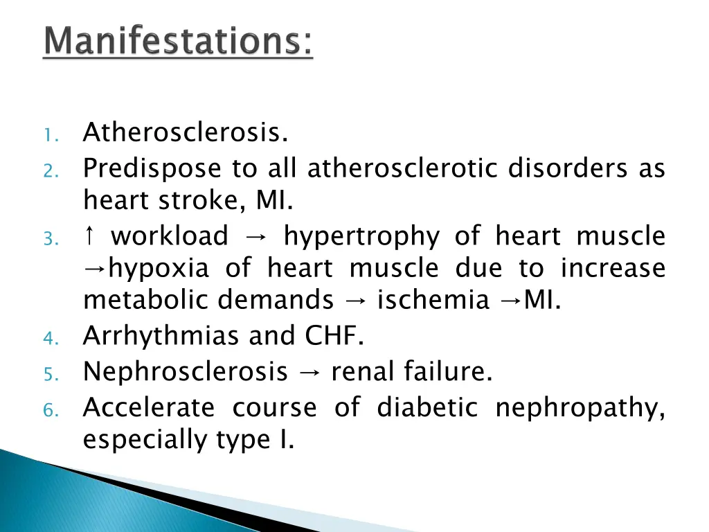 1 atherosclerosis 2 predispose