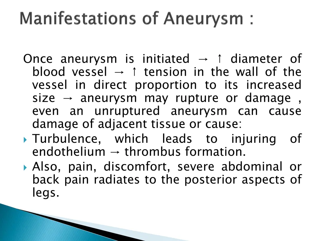 once aneurysm is initiated diameter of blood