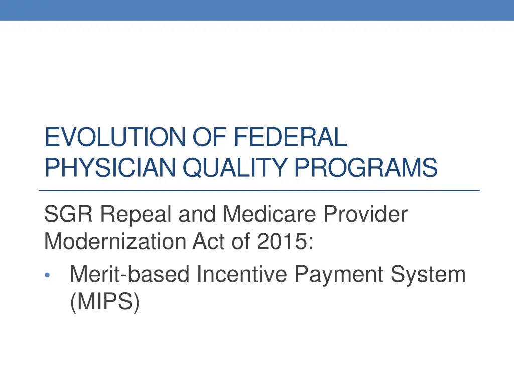 evolution of federal physician quality programs